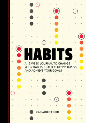Habits: A 12-Week Journal to Change Your Habits, Track Your Progress, and - GOOD