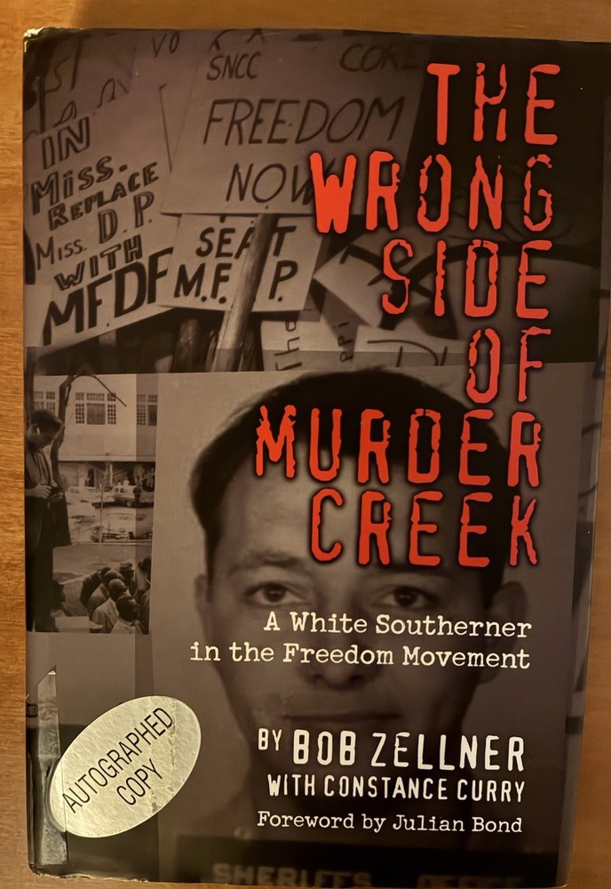 Bob Zellner The Wrong Side of Murder Creek Signed Hardcover Civil Rights Memoir