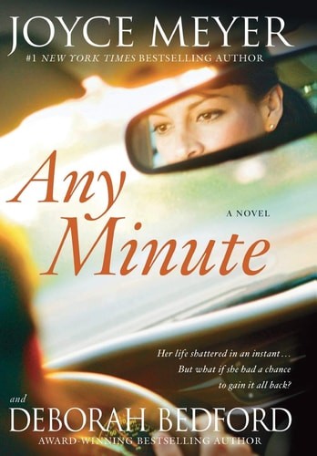Any Minute: A Novel by Bedford, Deborah,Meyer, Joyce, Acceptable Book