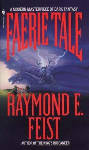 Faerie Tale by Raymond E Feist: Used