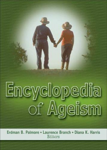 Encyclopedia of Ageism (Religion and Mental Health) by