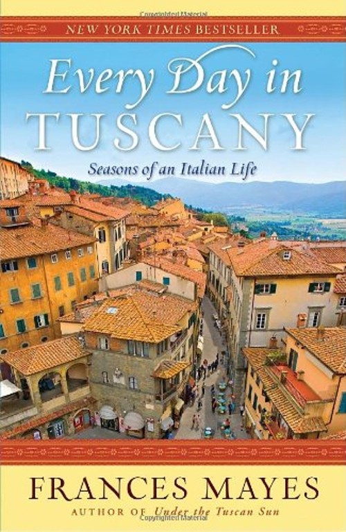 Every Day in Tuscany : Seasons of an Italian Life Paperback FrancFree US Delivery | ISBN:0767929837