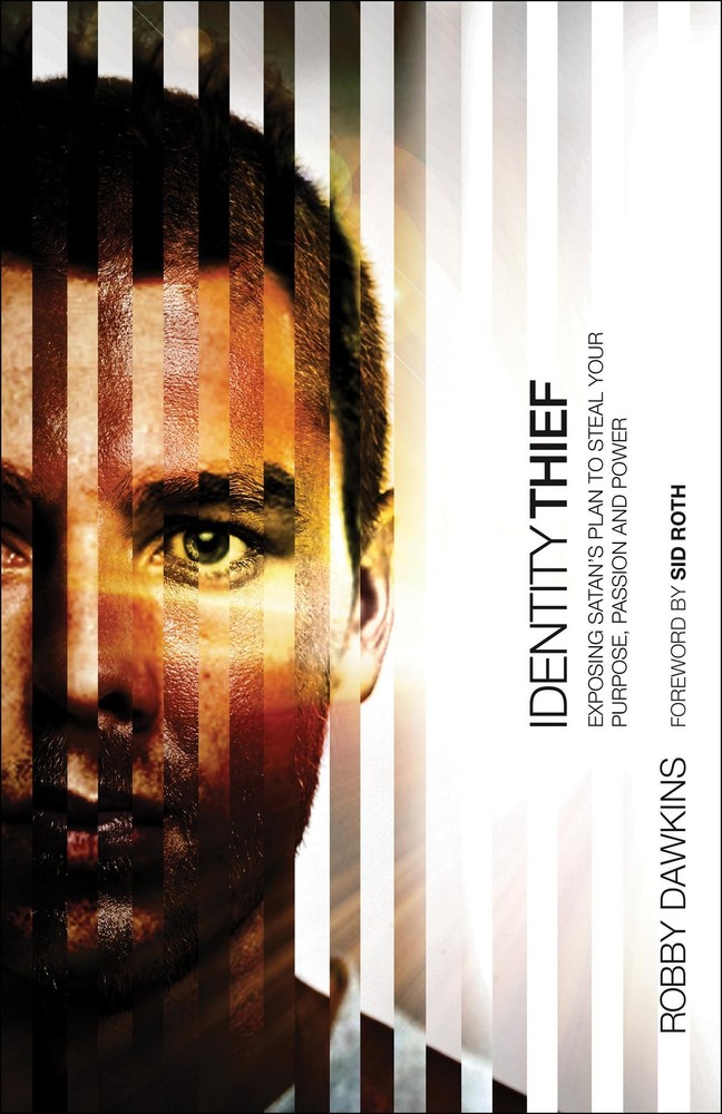 Identity Thief: Exposing Satan's Plan to Steal Your Purpose, Passion and Pow...