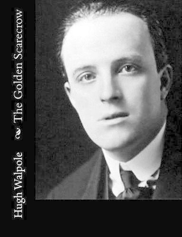 The Golden Scarecrow by Hugh Walpole (English) Paperback Book
