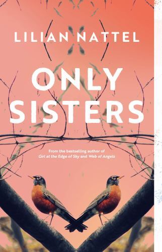 Only Sisters, Paperback by Nattel, Lilian, Brand New, Free shipping in the US