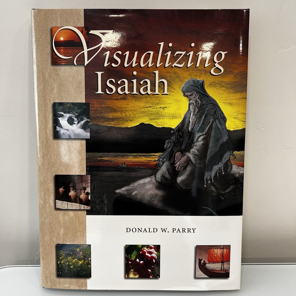 Visualizing Isaiah By Donald W. Parry (2001, Hardcover)