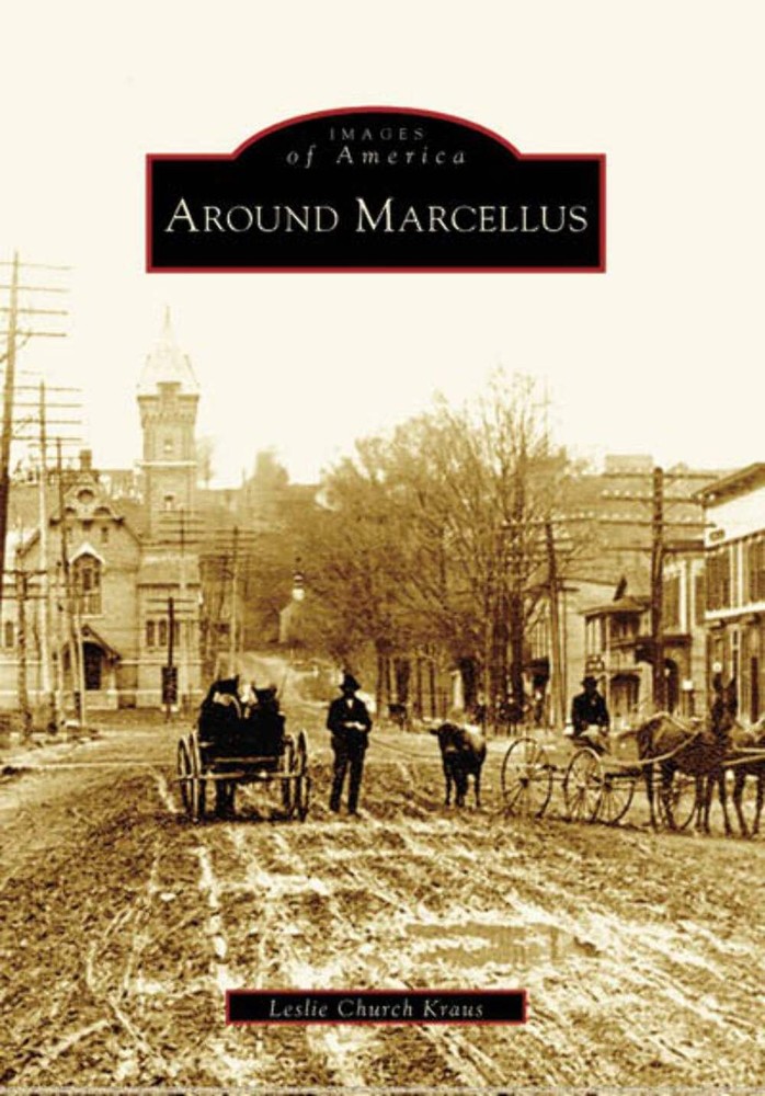 NEW Arcadia Publishing Around Marcellus, NY 9780738545462 Images of America Trad