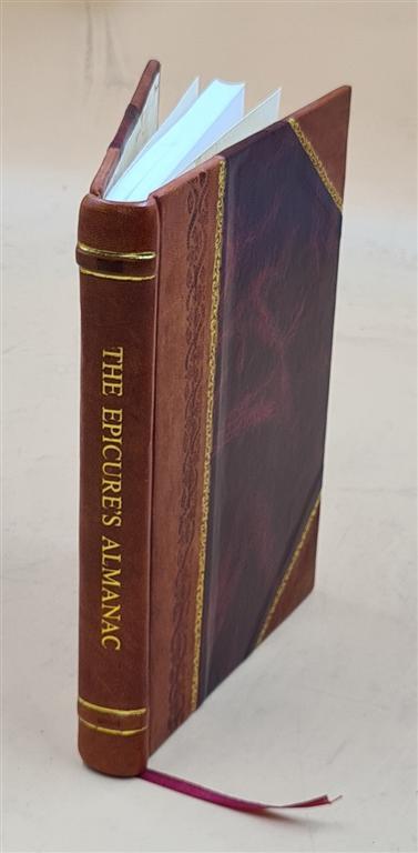 Epicure's Almanac Diary of Good Living Leather Bound by B. E. Hill