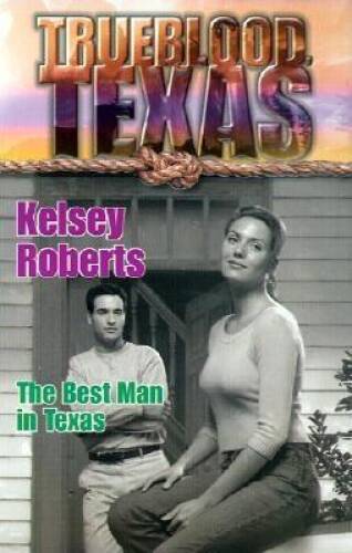 Best Man In Texas (Trueblood Texas (Numbered)) - Mass Market Paperback - GOOD