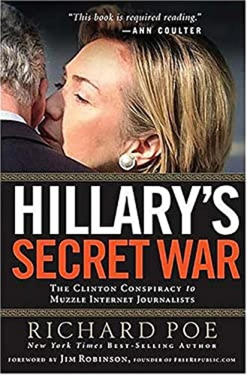 Hillary's Secret War : The Clinton Conspiracy to Muzzle InternetFree US Delivery | ISBN:0785260137