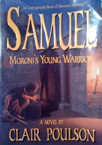 Complete Set Series - Lot 3 Samuel Adventures by Clair M. Poulson Book of Mormon