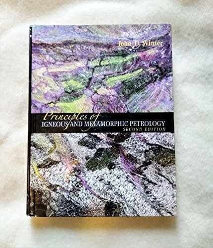 Principles of Igneous and Metamorphic - Hardcover, by Winter John - Acceptable