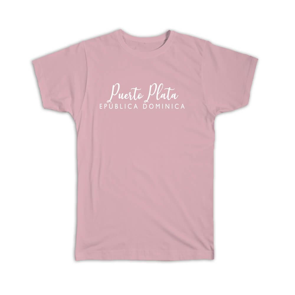 Gift T-Shirt : Puerto Plata Cursive Typography Republica Dominica Tropical Beach