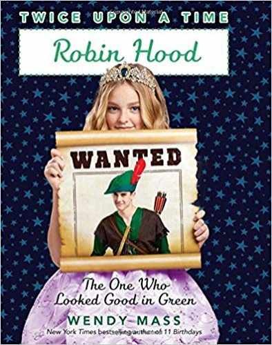 Robin Hood, the One Who Looked Good in - Paperback, by Wendy Mass - Very Good