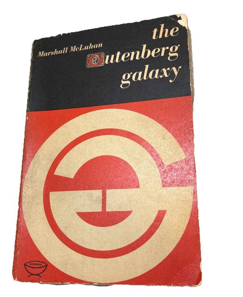 The Gutenberg Galaxy: Making Of Typographic Man - Marshall McLuhan (PB 1966)
