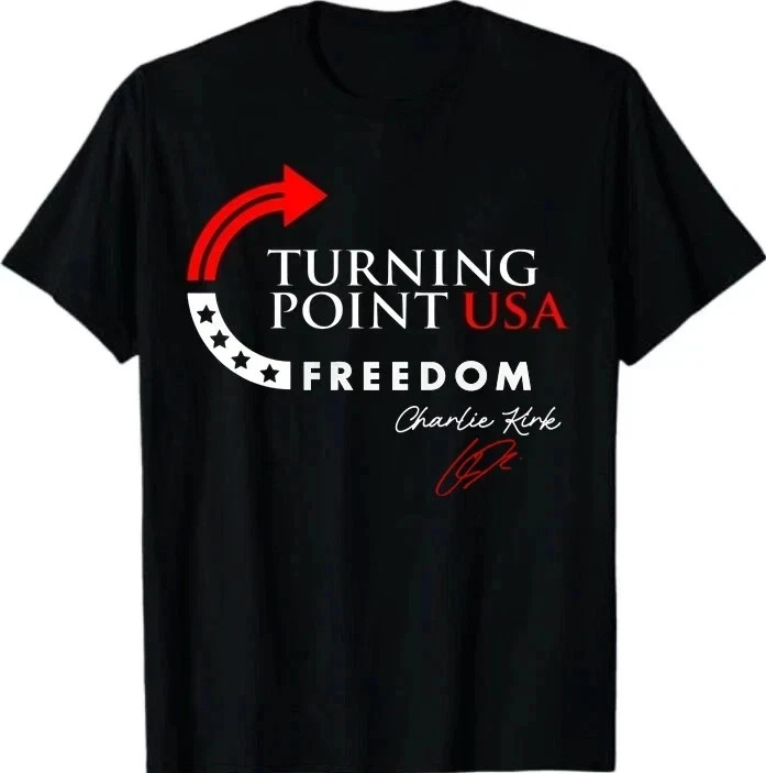 Freedom Charlie Kirk Turning Point USA Unisex T-Shirt S-5XL