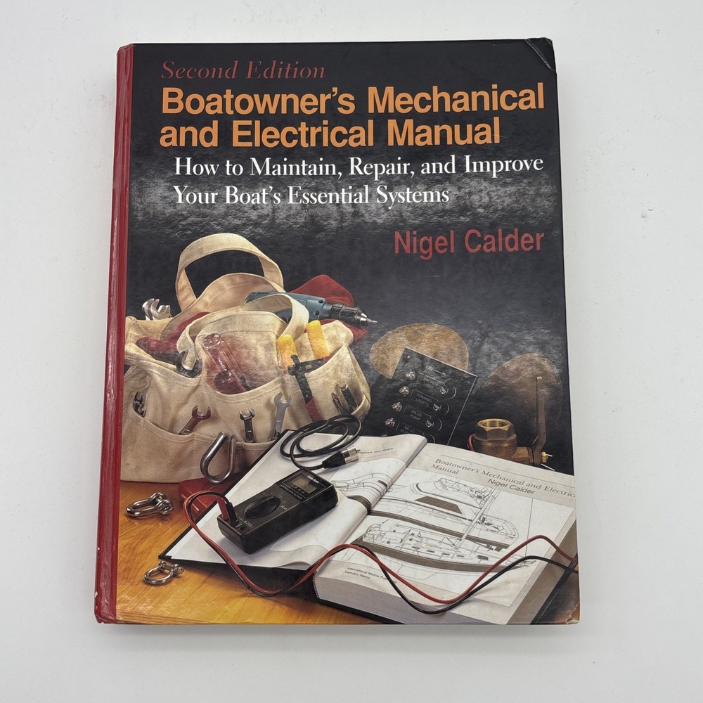 Boatowner's Mechanical and Electrical Manual Nigel Calder Maintain Repair Boat