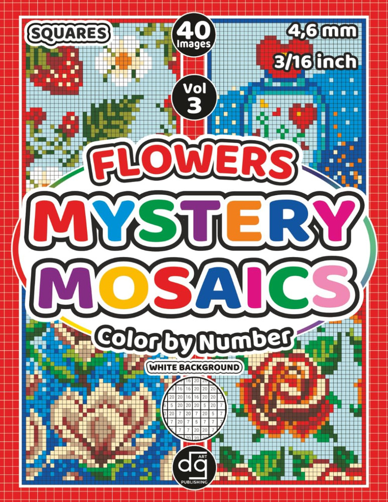 Mystery Mosaics Flowers Color by Number Quest: Floral Pixel Patterns Hidden Pict
