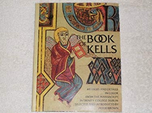 The Book of Kells Paperback Peter BrownFree US Delivery | ISBN:0394739604