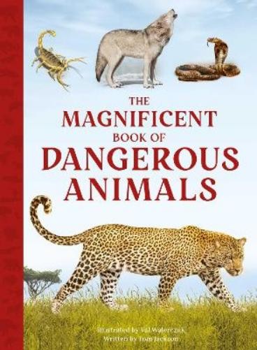 Tom Jackson The Magnificent Book of Dangerous Animals (Hardback)Another great item from Rarewaves USA | Free delivery!
