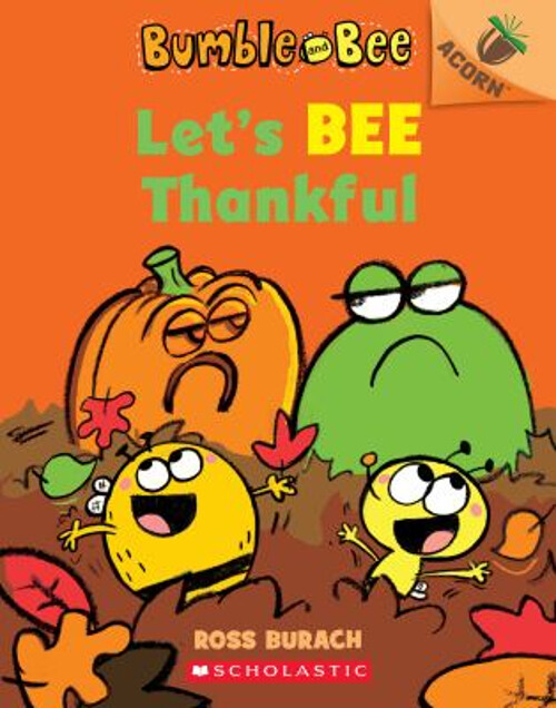 Join Bumble and Bee in Let's Bee Thankful Acorn Book Paperback Edition for Kids Ros