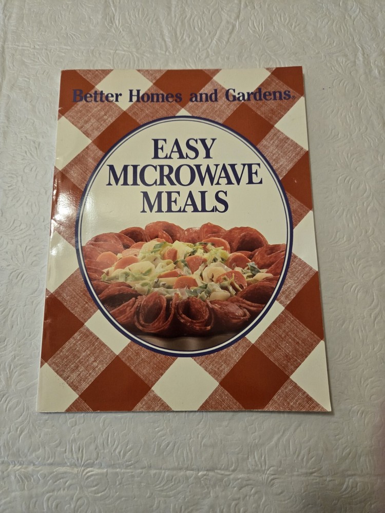Easy Microwave Meals by Better Homes & Gardens