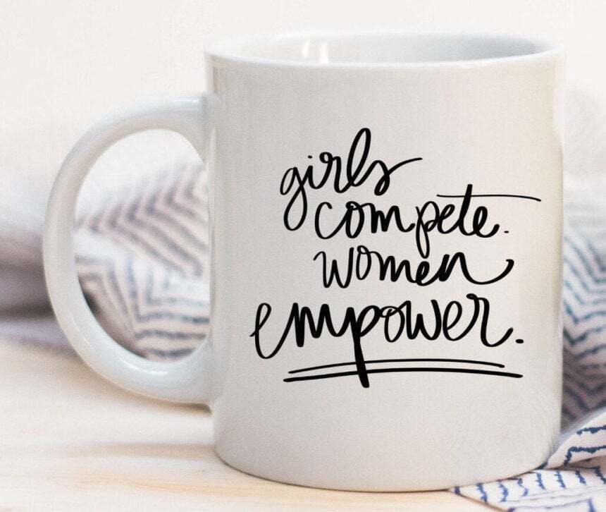 Girls Compete Women Empower Quoted Ceramic Plastic Travel Coffee Mug Drink Cup
