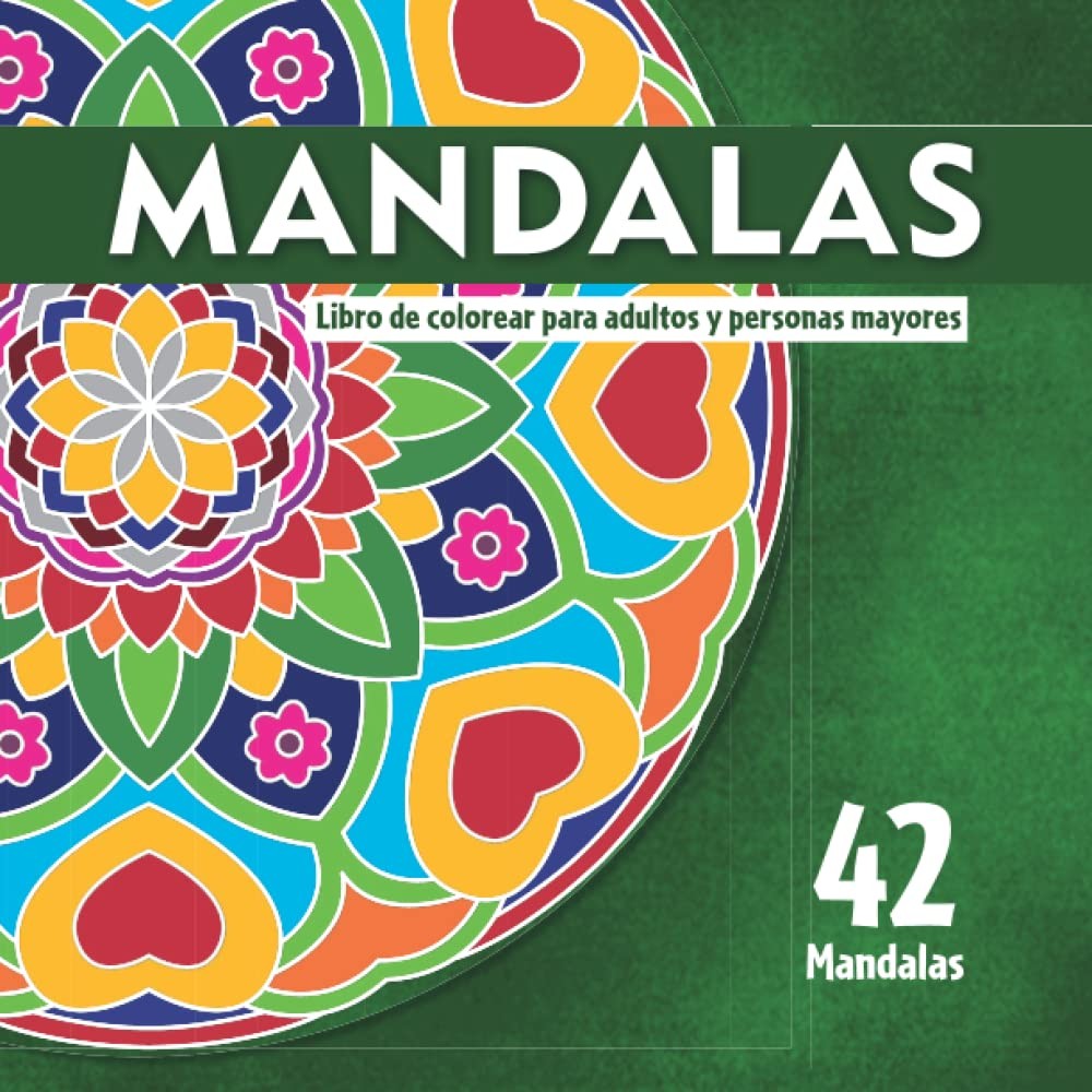 Mandalas de colorear para adultos y personas mayores que tienen problemas con la
