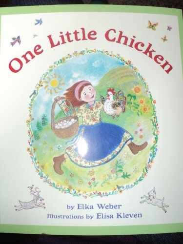 One Little Chicken - Paperback, by Elka Weber - Very Good x