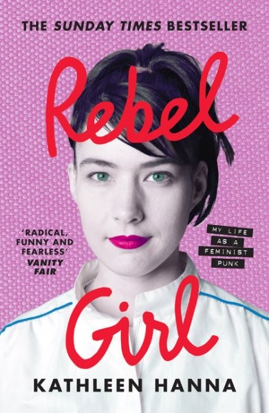 Rebel Girl by Hanna, Kathleen, Like New Used, Free shipping in the US