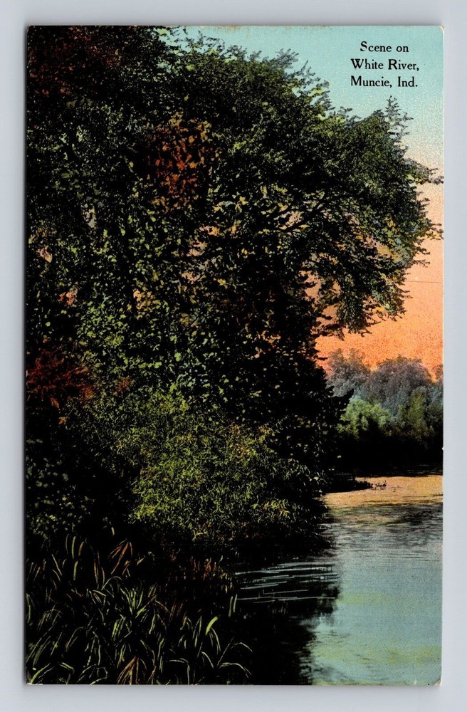 Muncie IN-Indiana, Scenic White River, Antique Vintage Souvenir Postcard