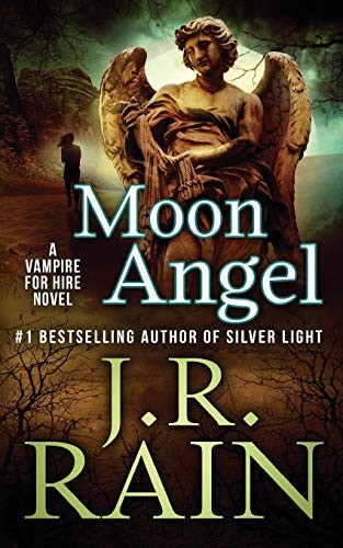 Moon Angel: 14 (Vampire for Hire), Rain, J.R.