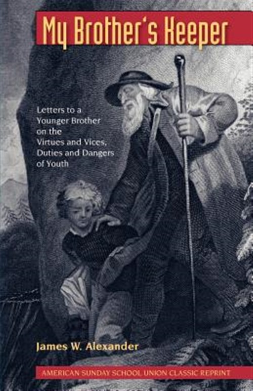 My Brother's Keeper, Paperback by Alexander, James W., Brand New, Free shippi...