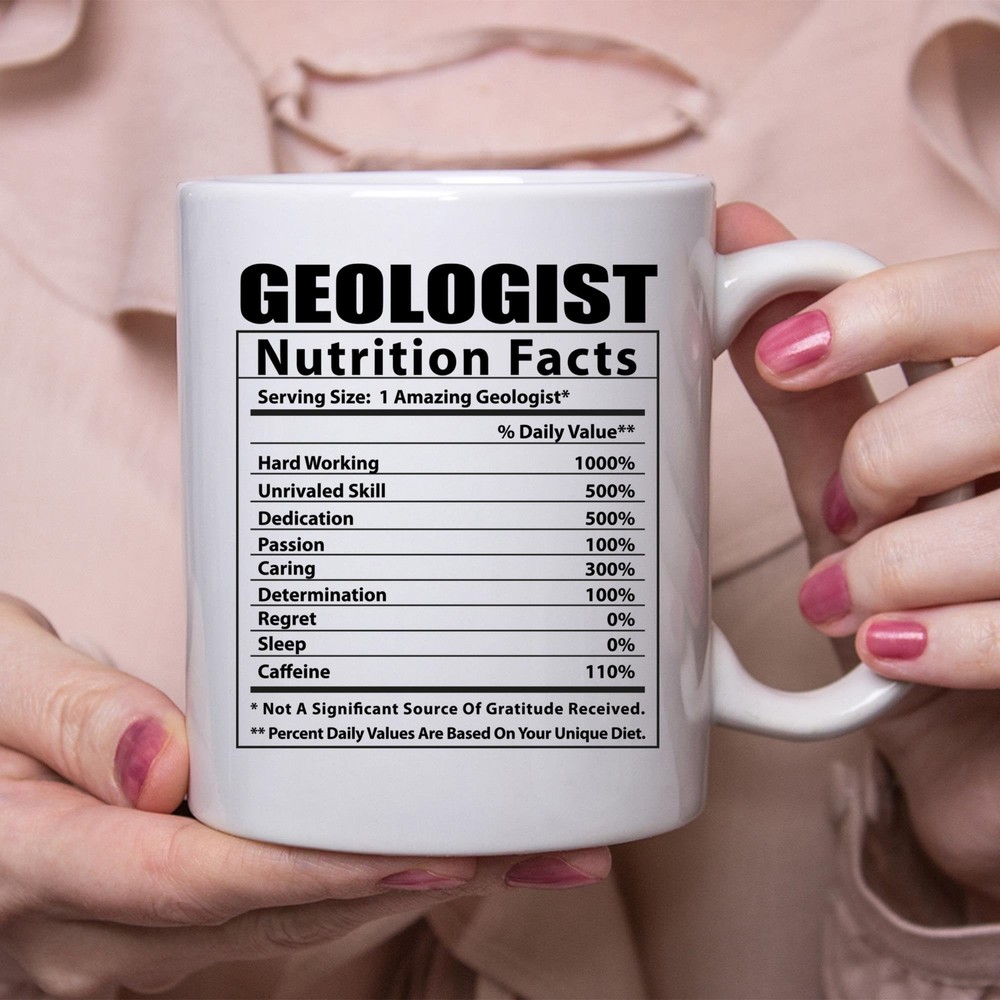 Funny Geologist Nutritional Facts White Coffee Mug