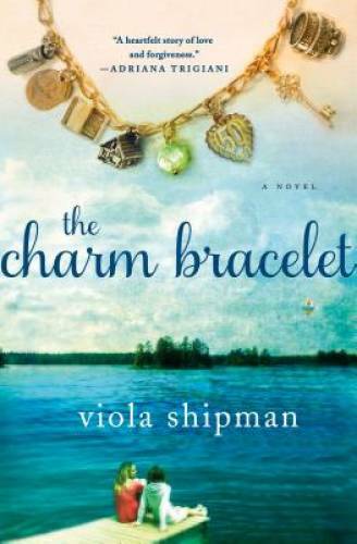 The Charm Bracelet Hardcover Novel by Viola Shipman in Very Good Condition