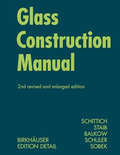 Glass Construction Manual - Paperback, by Schittich Christian; Staib - Very Good