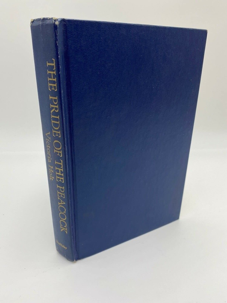The Pride of the Peacock - hardcover Hibbert, Eleanor|Holt, Victoria|Carr, P...