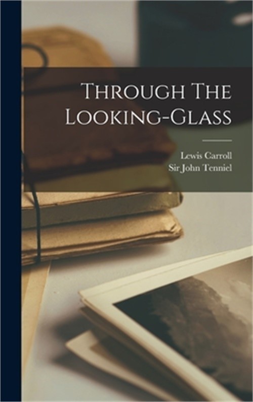 Through The Looking-glass (Hardback or Cased Book)