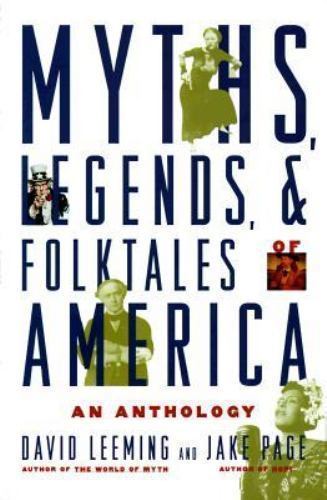 Myths, Legends, and Folktales of America : An Anthology by David Leeming and...
