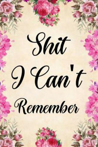 Shit I Can't Remember: password book, password log book and internet password or