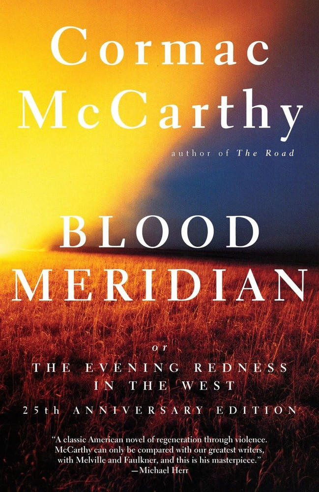 Blood Meridian: or the Evening Redness in the West