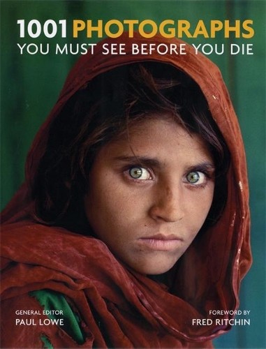 1001 Photographs: You Must See Before You Die by Lowe, Paul Book The Fast Free