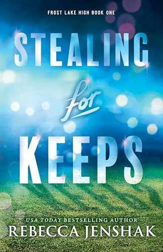 Stealing for Keeps (Frost Lake High, - Paperback, by Jenshak Rebecca - Very Good