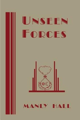 Unseen Forces by Manly P Hall: Used