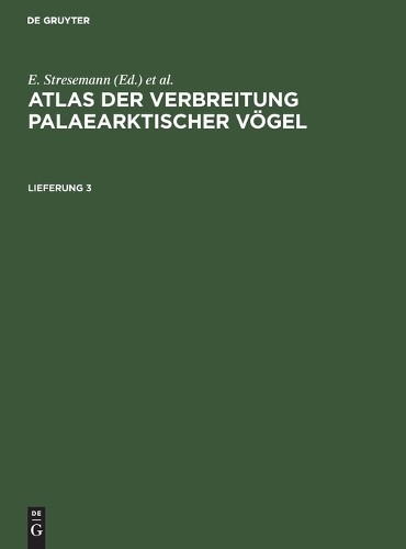 Atlas Der Verbreitung Palaearktischer Vögel. Lieferung 3 (Hardback)