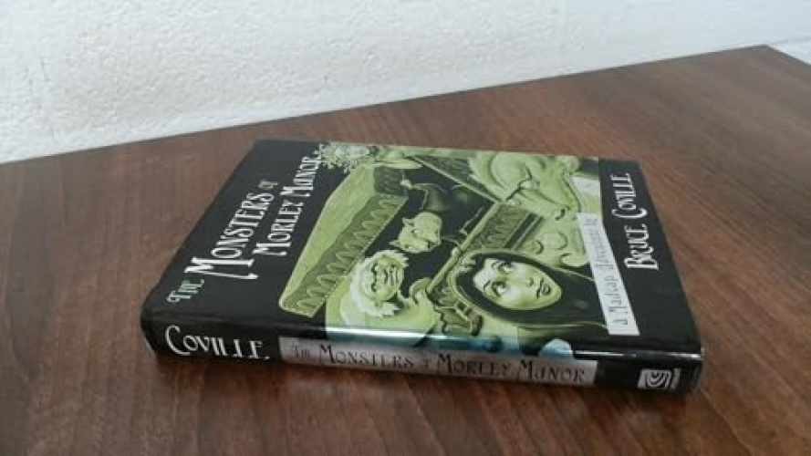 The Monsters of Morley Manor: A - Hardcover, by Coville Bruce - Acceptable j