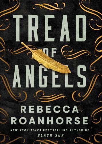 Tread of Angels by Rebecca Roanhorse (hardcover)