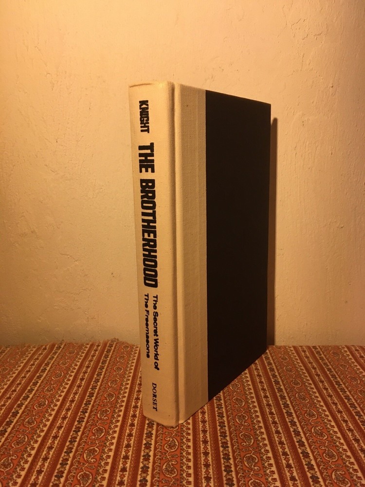 The Brotherhood : The Secret World of the Freemasons ~ Knight OCCULT CONSPIRACY