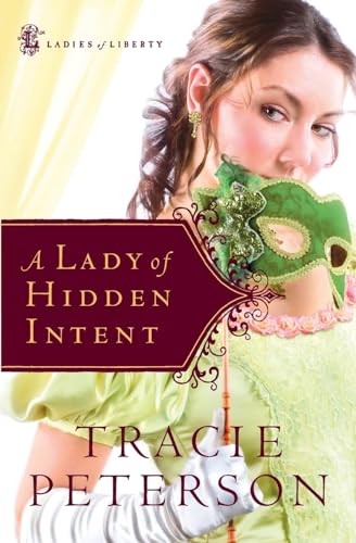 A Lady of Hidden Intent (Ladies of ..., Peterson, Traci