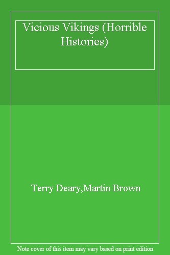 Vicious Vikings (Horrible Histories) By Terry Deary, Martin Brow